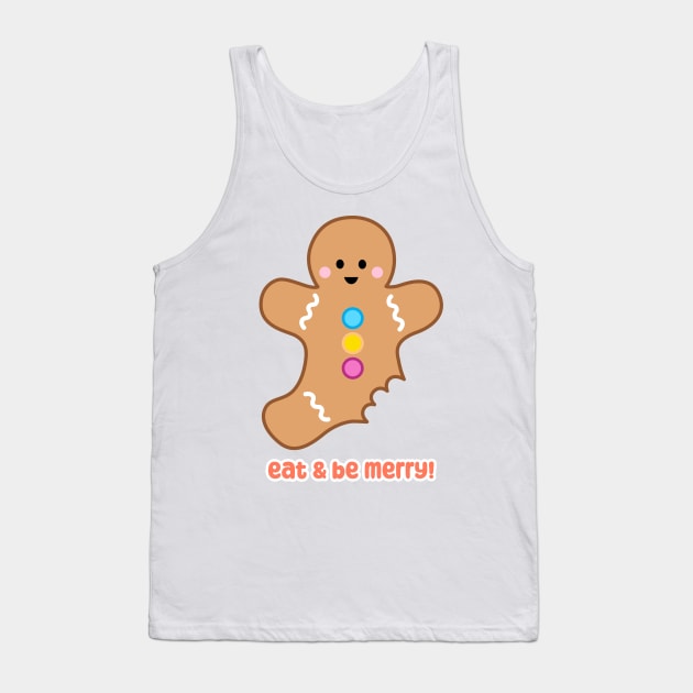 Eat & Be Merry! Gingerbread Cookie | by queenie's cards Tank Top by queenie's cards